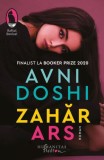 Zahar Ars - Avni Doshi - Roman Beletristica - Carte Noua/Anticariat