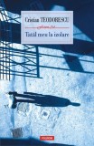 Tatal meu la izolare - Cristian Teodorescu - Polirom