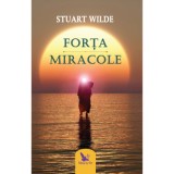 Forta. Miracole - Stuart Wilde