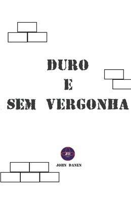 Duro e Sem Vergonha foto