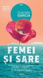 Cumpara ieftin Femei si sare/Gabriela Garcia