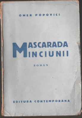 Omer Popovici - Mascarada minciunii (editie princeps) foto