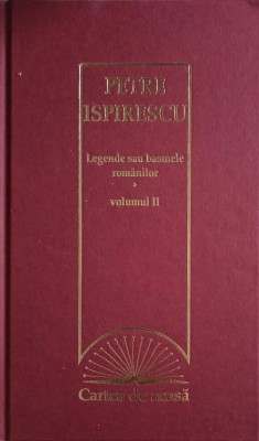 LEGENDE SAU BASMELE ROMANILOR VOL.2-PETRE ISPIRESCU-246429 foto