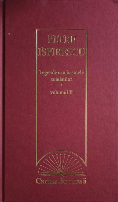 LEGENDE SAU BASMELE ROMANILOR VOL.2-PETRE ISPIRESCU