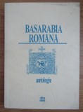 Basarabia romana antologie de F. Rotaru