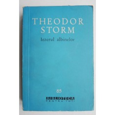 Iezerul albinelor (Nuvele) - Theodor Storm