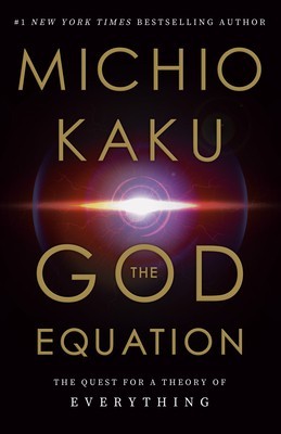 The God Equation: The Quest for a Theory of Everything foto