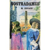 Michel Zevaco - Nostradamus (Editia: 1992)
