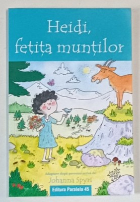 HEIDI , FETITA MUNTILOR , adaptare dupa povestea scrisa de JOHANNA SPYRI , 2022 foto