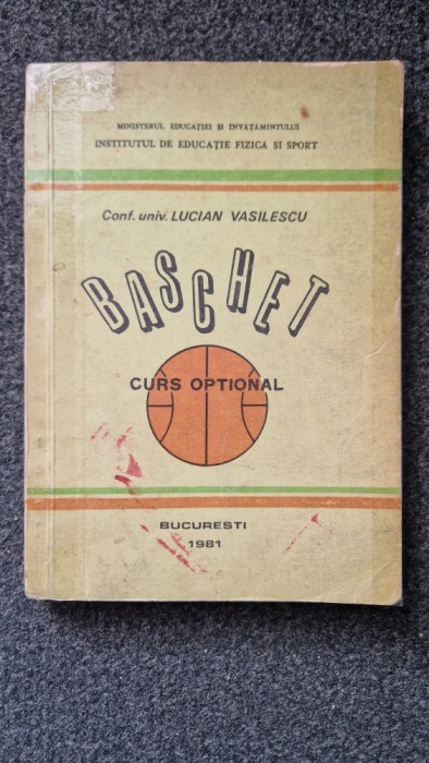 BASCHET. CURS OPTIONAL - Lucian Vasilescu