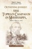 Outwitting Forrest: The Tupelo Campaign in Mississippi, June 22 - July 23, 1864