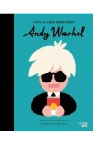 Andy Warhol. Copii cu visuri indraznete - Maria Isabel Sanchez Vegara