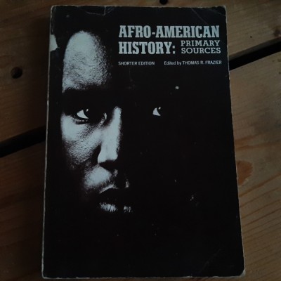 Afro-American history: primary sources (ed. Thomas R. Frazier, 1971) foto