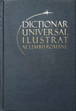 DICTIONAR UNIVERSAL ILUSTRAT AL LIMBII ROMANE VOL.1 A (BALAI)-IOAN OPREA, CARMEN-GABRIELA PAMFIL, RODICA RADU, V