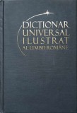 DICTIONAR UNIVERSAL ILUSTRAT AL LIMBII ROMANE VOL.1 A (BALAI)-IOAN OPREA, CARMEN-GABRIELA PAMFIL, RODICA RA-224144