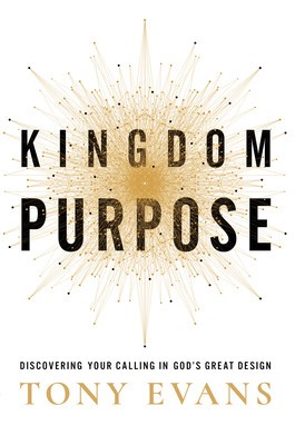 Kingdom Purpose: Discovering Your Calling in God&amp;#039;s Great Design foto