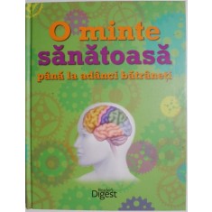 O minte sanatoasa pana la adanci batraneti