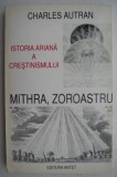 Mithra, Zoroastru - Charles Autran - Spiritualitate si Ezoterism