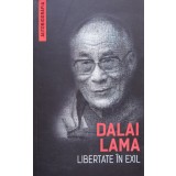 Libertate in exil. Autobiografia lui Dalai Lama - 2020 - Dalai Lama (xx538)