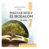 Limba si literatura materna maghiara. Manual pentru clasa a VII-a