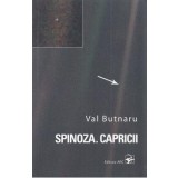 Spinoza. Capricii - Val Butnaru