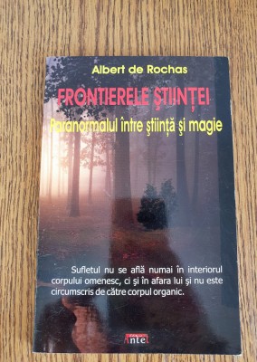 Frontierele științei. Paranormalul &amp;icirc;ntre știință și magie - Albert de Rochas foto