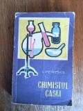 Chimistul casei - L. Petrescu / R4P1F