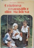 ORIGINEA CEANGAILOR DIN MOLDOVA-DUMITRU MARTINAS-363888