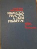 Gramatica Practica a Limbii Franceze - Marcel Saras, Mihai Stefanescu (1976) - Carte Limba Franceza, Coperta Cartonata