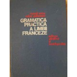 GRAMATICA PRACTICA A LIMBII FRANCEZE-MARCEL SARAS, MIHAI STEFANESCU-197955