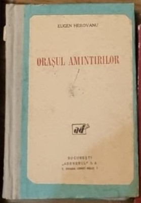 Eugen Herovanu - Orasul Amintirilor foto