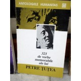 321 DE VORBE MEMORABILE ALE LUI PETRE TUTEA