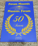 Revista Forum Masonic, an 2012,numarul 50