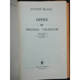 OPERE 10 TRILOGIA VALORILOR - LUCIAN BLAGA