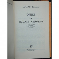 OPERE 10 TRILOGIA VALORILOR - LUCIAN BLAGA foto