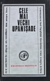Cele mai vechi Upanisade, Necunoscut, Editura Stiintifica, 1992, Cartonata, 238 Pagini