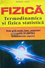 Fizica, termodinamica si fizica statistica - 1995 - Rodica Luca (J213)