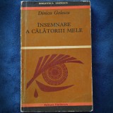 INSEMNARE A CALATORII MELE - DINICU GOLESCU