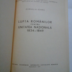 LUPTA ROMANILOR PENTRU UNITATEA NATIONALA 1834-1849 - CORNELIA BODEA