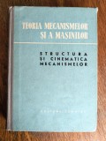 Structura si cinematica mecanismelor - Teoria mecanismelor si a masinilor, Alta editura