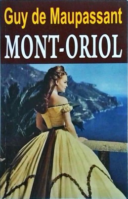 Guy De Maupassant - Mont-Oriol foto