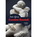 Szerelmi kvartett - So&oacute;s G&eacute;za