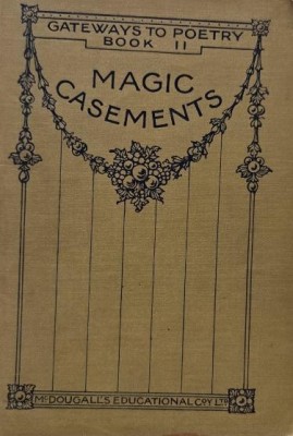 Magic Casements. Poems selected by E. L. Bryson and G. S. Maxton foto