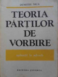 TEORIA PARTILOR DE VORBIRE. APLICATII LA ADVERB-DUMITRU NICA-358647