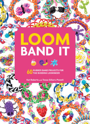 Loom Band It: 60 Rubberband Projects for the Budding Loomineer foto