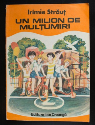 Irimie Străuț - Un milion de mulțumiri (coperta și ilustrațiile: Ion Panaitescu) foto