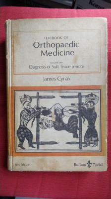 Ortopedia - Textbook of Orthopaedic Medicine - James Cyriax (vol.1) foto