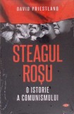 Steagul Roșu. O Istorie a Comunismului - David Priestland, Litera, 2019, 879 pagini