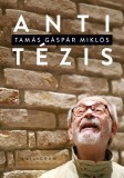 Antitezis | Tamas Gaspar Miklos