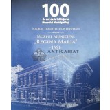 100 de ani de la infiintarea Muzeului Municipal lasi. MUZEUL MUNICIPAL REGINA MARIA ($Z113)